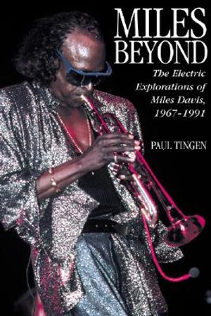 Miles Beyond: The Electric Explorations of Miles Davis, 1967-1991 image number 0
