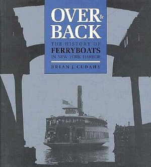 Over and Back: The History of Ferryboats in NY Harbor image number 0