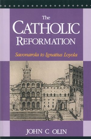 The Catholic Reformation: Savonarola to St. Ignatius Loyola. image number 0