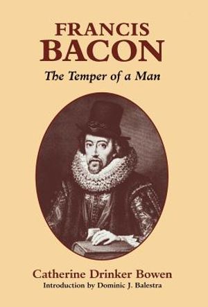Francis Bacon: The Temper of a Man the Temper of a Man image number 0