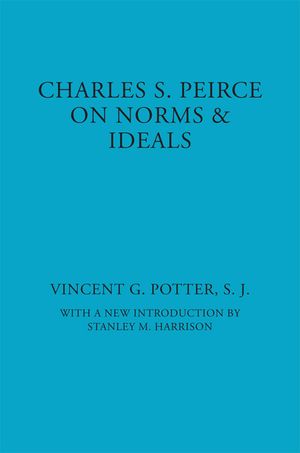 Charles S. Peirce: On Norms and Ideals image number 0