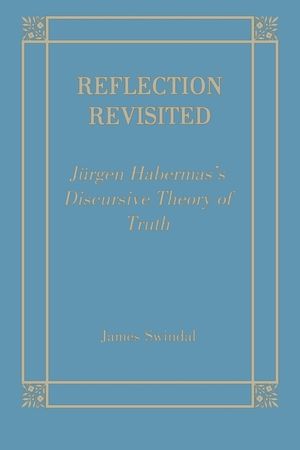 Reflection Revisited: Jurgen Habermas's Discursive Theory of Truth image number 0