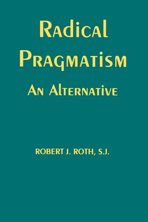 Radical Pragmatism: An Alternative image number 0