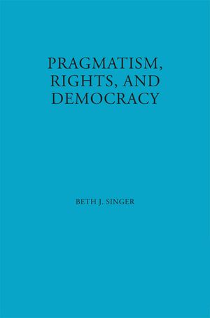 Pragmatism, Rights, and Democracy image number 0