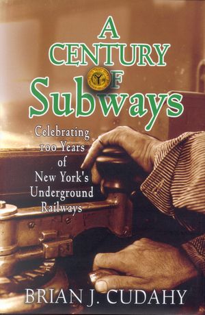 A Century of Subways: Celebrating 100 Years of New York's Underground Railways image number 0