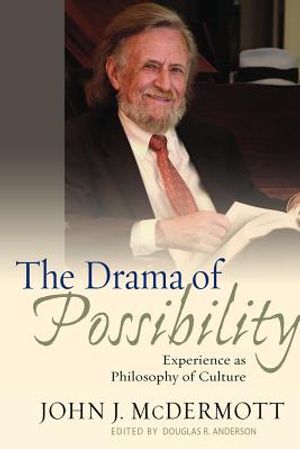 The Drama of Possibility: Experience as Philosophy of Culture image number 0