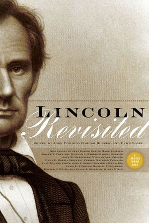 Lincoln Revisited: New Insights from the Lincoln Forum image number 0