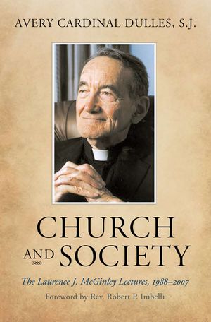 Church and Society: The Laurence J. McGinley Lectures, 1988-2007 image number 0