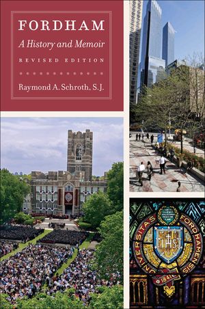 Fordham: A History and Memoir, Revised Edition image number 0