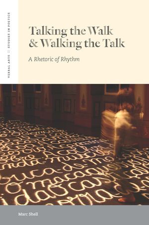 Talking the Walk & Walking the Talk: A Rhetoric of Rhythm image number 0