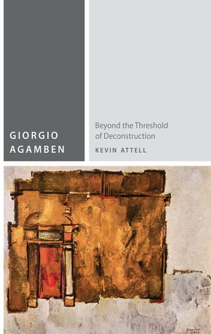 Giorgio Agamben: Beyond the Threshold of Deconstruction image number 0