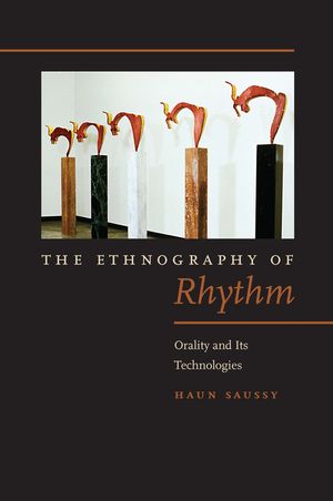 The Ethnography of Rhythm: Orality and Its Technologies image number 0