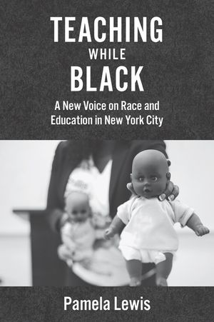 Teaching While Black: A New Voice on Race and Education in New York City image number 0