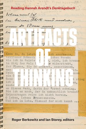 Artifacts of Thinking: Reading Hannah Arendt's Denktagebuch image number 0
