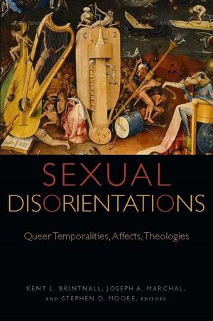 Sexual Disorientations: Queer Temporalities, Affects, Theologies image number 0