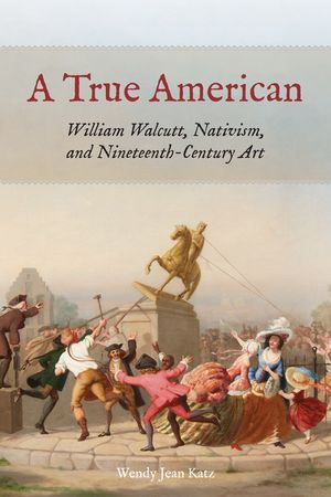 A True American: William Walcutt, Nativism, and Nineteenth-Century Art image number 0