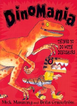 Dinomania: Things to Do with Dinosaurs image number 0