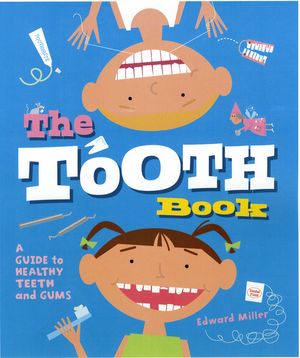 The Tooth Book: A Guide to Healthy Teeth and Gums image number 0
