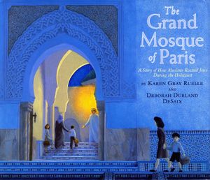 The Grand Mosque of Paris: A Story of How Muslims Rescued Jews During the Holocaust image number 0