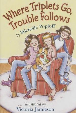 Where Triplets Go, Trouble Follows image number 0