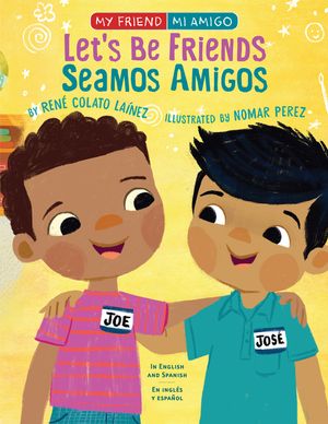 Let's Be Friends!: In English and Spanish image number 0