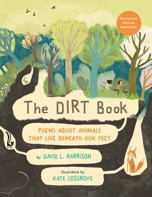 The Dirt Book: Poems about Animals That Live Beneath Our Feet image number 0