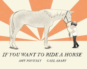 If You Want to Ride a Horse image number 0