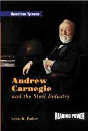 Andrew Carnegie and the Steel Industry image number 0