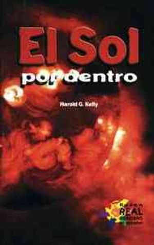 El Sol Por Dentro = Inside the Sun image number 0