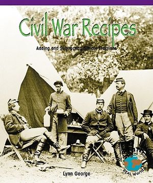 Civil War Recipes: Adding and Subtracting Simple Fractions image number 0