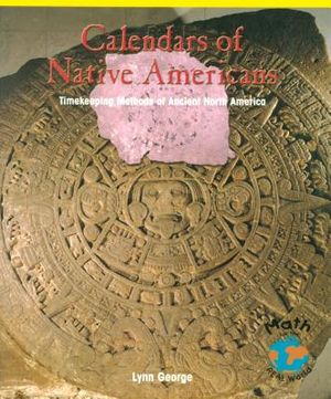 Calendars of Native Americans: Timekeeping Methods of Ancient North America image number 0