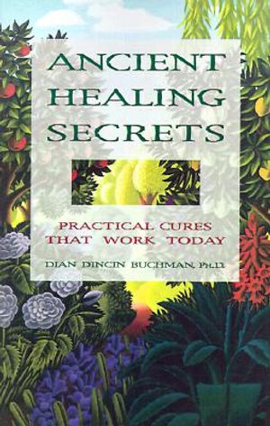 Ancient Healing Secrets: Practical Cures That Work Today image number 0