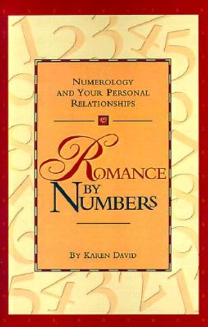 Romance by Numbers: Numerology and Your Personal Relationships image number 0