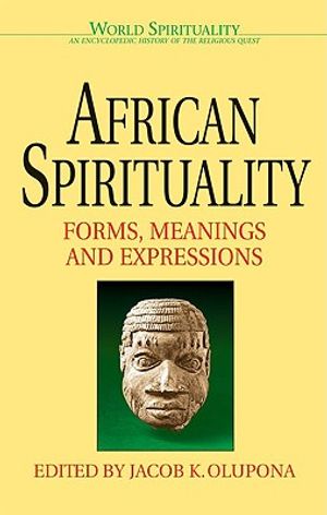 African Spirituality: Forms, Meanings and Expressions image number 0