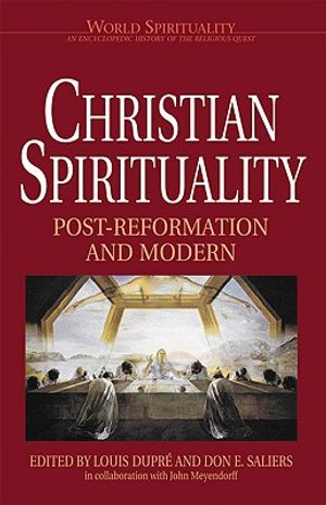 Christian Spirituality: Post Reformation and Modern image number 0