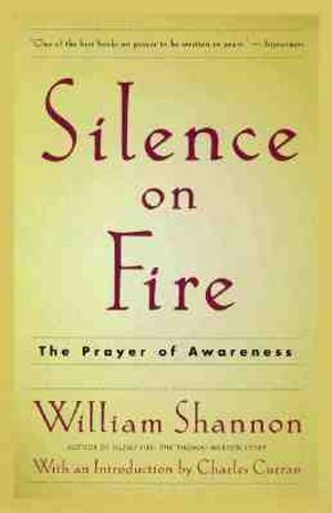 Silence on Fire: The Prayer of Awareness image number 0