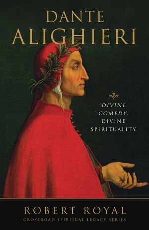 Dante Alighieri: Divine Comedy, Divine Spirituality image number 0