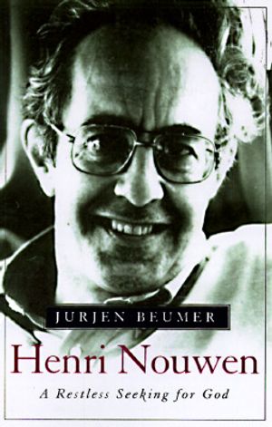 Henri Nouwen: A Restless Seeking for God image number 0