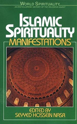 Islamic Spirituality: Manifestations image number 0
