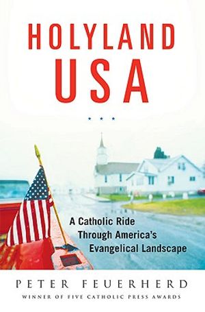 Holyland USA: A Catholic Ride Through America's Evangelical Landscape image number 0