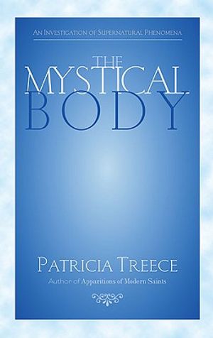 The Mystical Body: An Investigation of Supernatural Phenomena image number 0