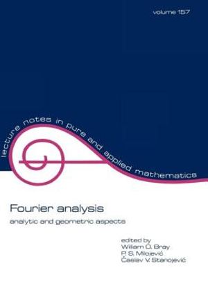 Fourier Analysis: Analytic and Geometric Aspects image number 0