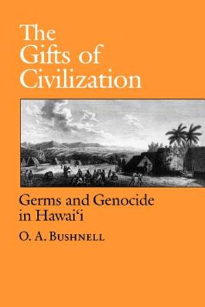 The Gifts of Civilization: Germs and Genocide in Hawaii image number 0