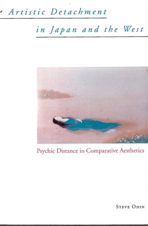 Artistic Detachment in Japan and the West: Psychic Distance in Comparative Aesthetics image number 0