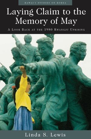 Laying Claim to the Memory of May: A Look Back at the 1980 Kwangju Uprising image number 0
