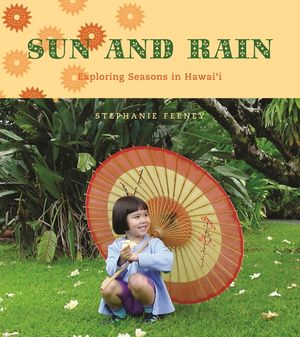 Sun and Rain: Exploring Seasons in Hawaii image number 0