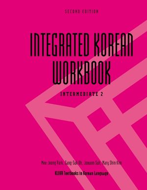 Integrated Korean Workbook: Intermediate 2, Second Edition image number 0