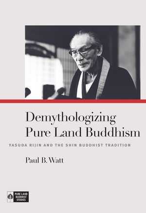 Demythologizing Pure Land Buddhism: Yasuda Rijin and the Shin Buddhist Tradition image number 0