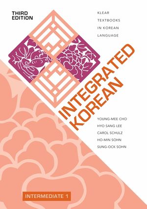 Integrated Korean: Intermediate 1, Third Edition image number 0