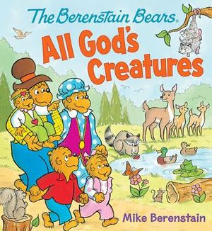 The Berenstain Bears All God's Creatures image number 0